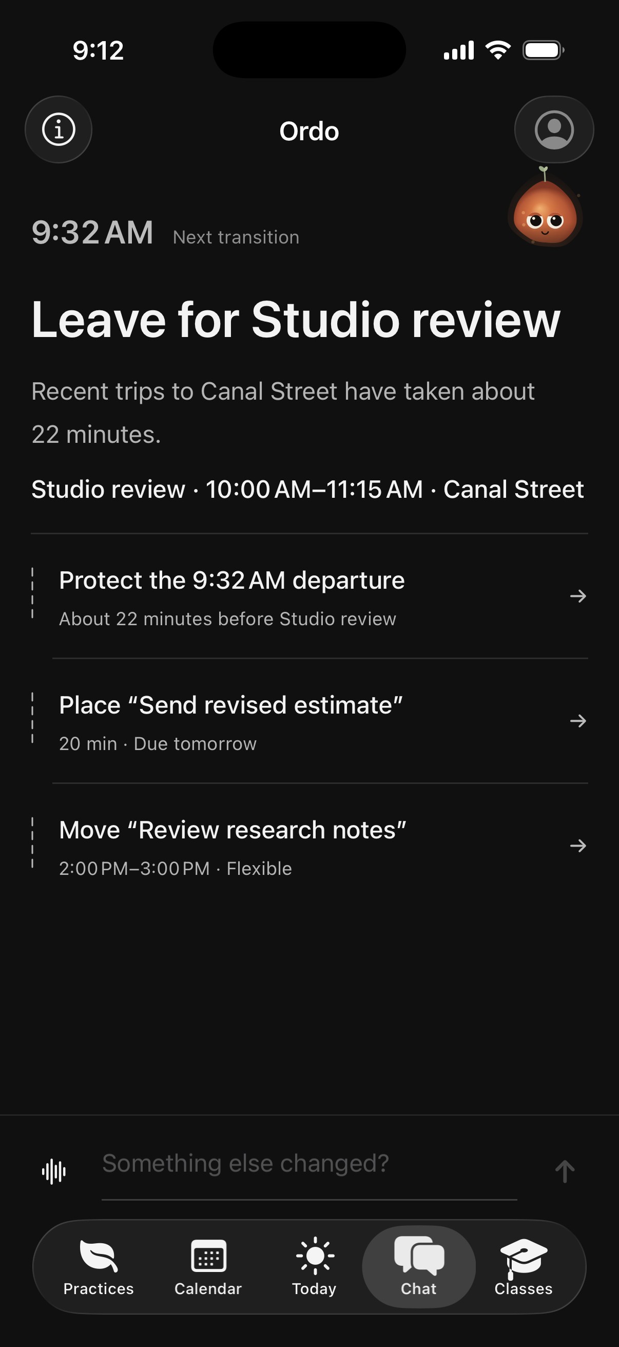 Ordo's Chat tab. 9:32 AM, next transition: Leave for Studio review. Recent trips to Canal Street have taken about 22 minutes. Studio review, 10:00 to 11:15 AM, Canal Street. Proposed: Protect the 9:32 AM departure. Place Send revised estimate, 20 minutes, due tomorrow. Move Review research notes to 2:00 to 3:00 PM, flexible. Composer: Something else changed?