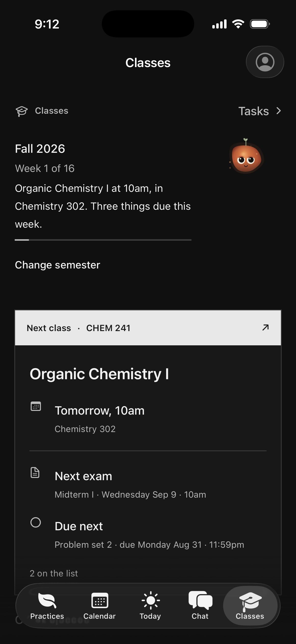 Ordo Classes. Fall 2026, week 1 of 16: Organic Chemistry I at 10am, in Chemistry 302. Three things due this week. Next class, CHEM 241: Organic Chemistry I, tomorrow at 10am in Chemistry 302. Next exam: Midterm I, Wednesday September 9 at 10am. Due next: Problem set 2, Monday August 31 at 11:59pm.